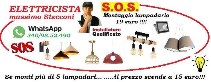 ELETTRICISTA ILLUMINAZIONE LAMPADARI MONTAGGIO 19 EURO