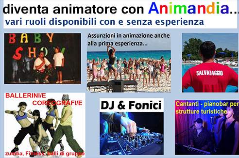 animatori,istruttori sport e ballo, artisti, tecnici anche senza esperienza