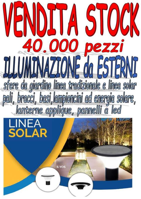 Vendita stock illuminazione da esterno 40.000pezzi